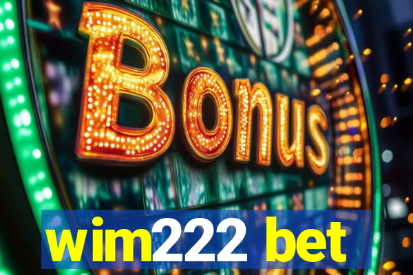 wim222 bet